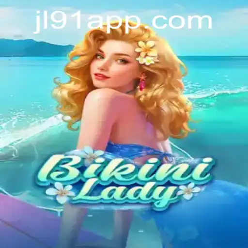 Exploring the Thrilling World of BikiniLady at JL91 Casino