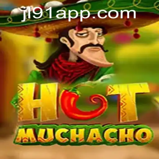 Dive into the Excitement of HotMuchacho at JL91 Casino