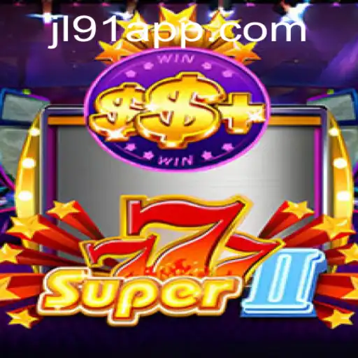 Discover the Excitement of Super777II at JL91 Casino
